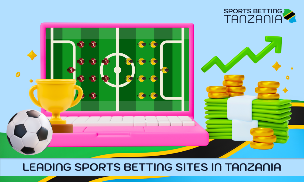 A detailed overview of the leading sports betting sites in Tanzania, as well as their bonuses, odds and convenience